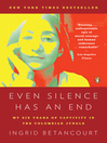 Cover image for Even Silence Has an End